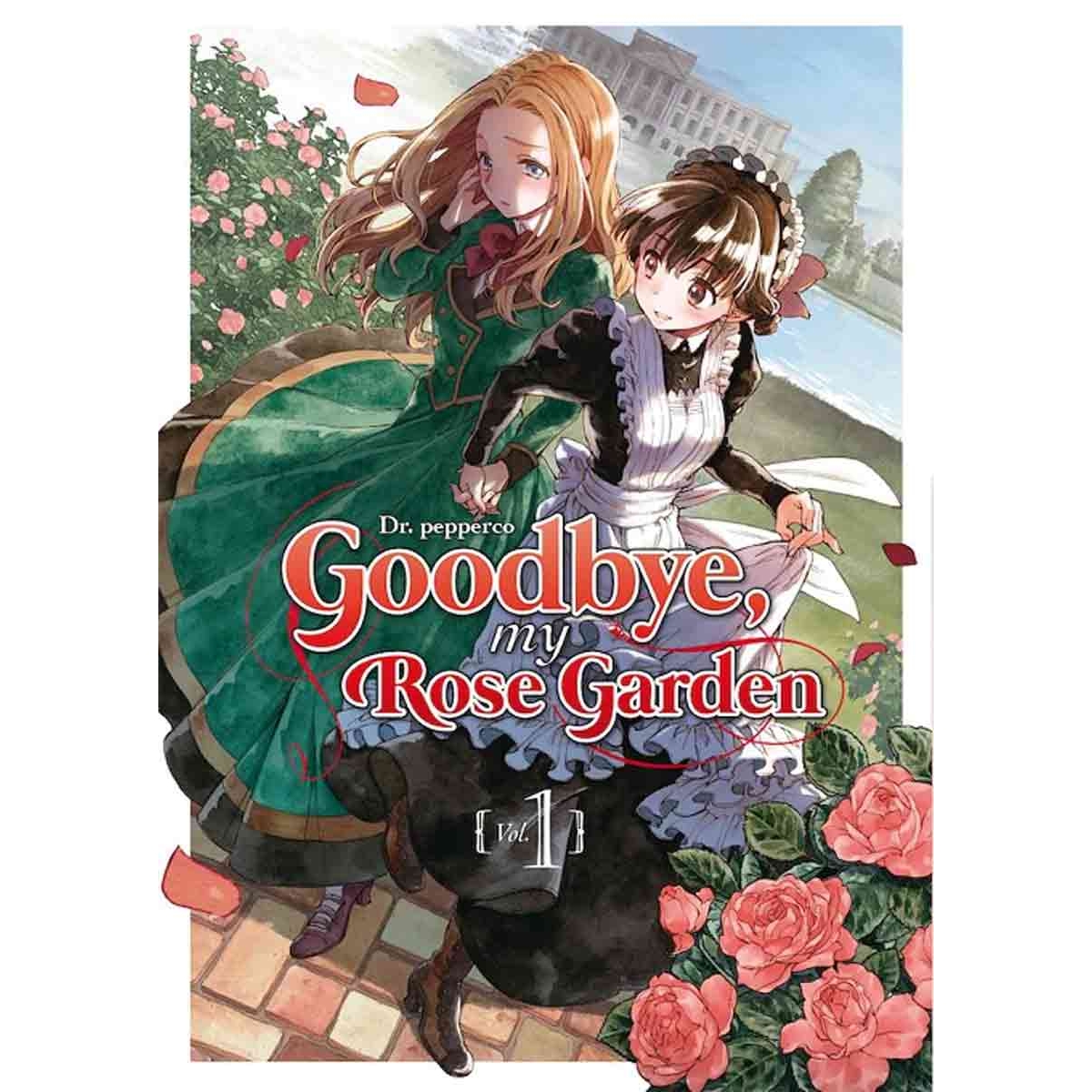 Goodbye my Rose Garden 01
