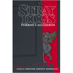Stray Dogs Perros Callejeros