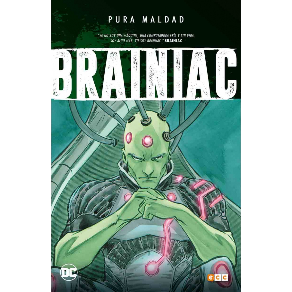 Brainiac Pura Maldad