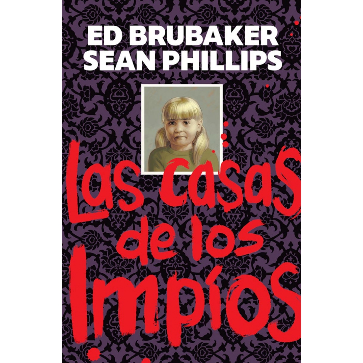 Las Casa de los Impíos
