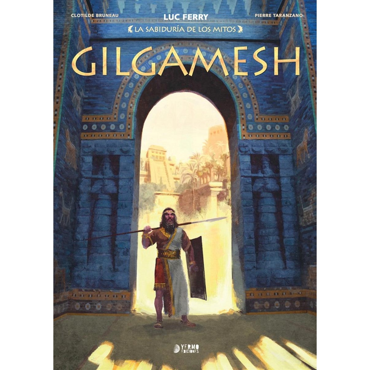 Gilgamesh La Sabiduría de...